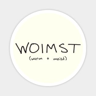 WOIMST Magnet